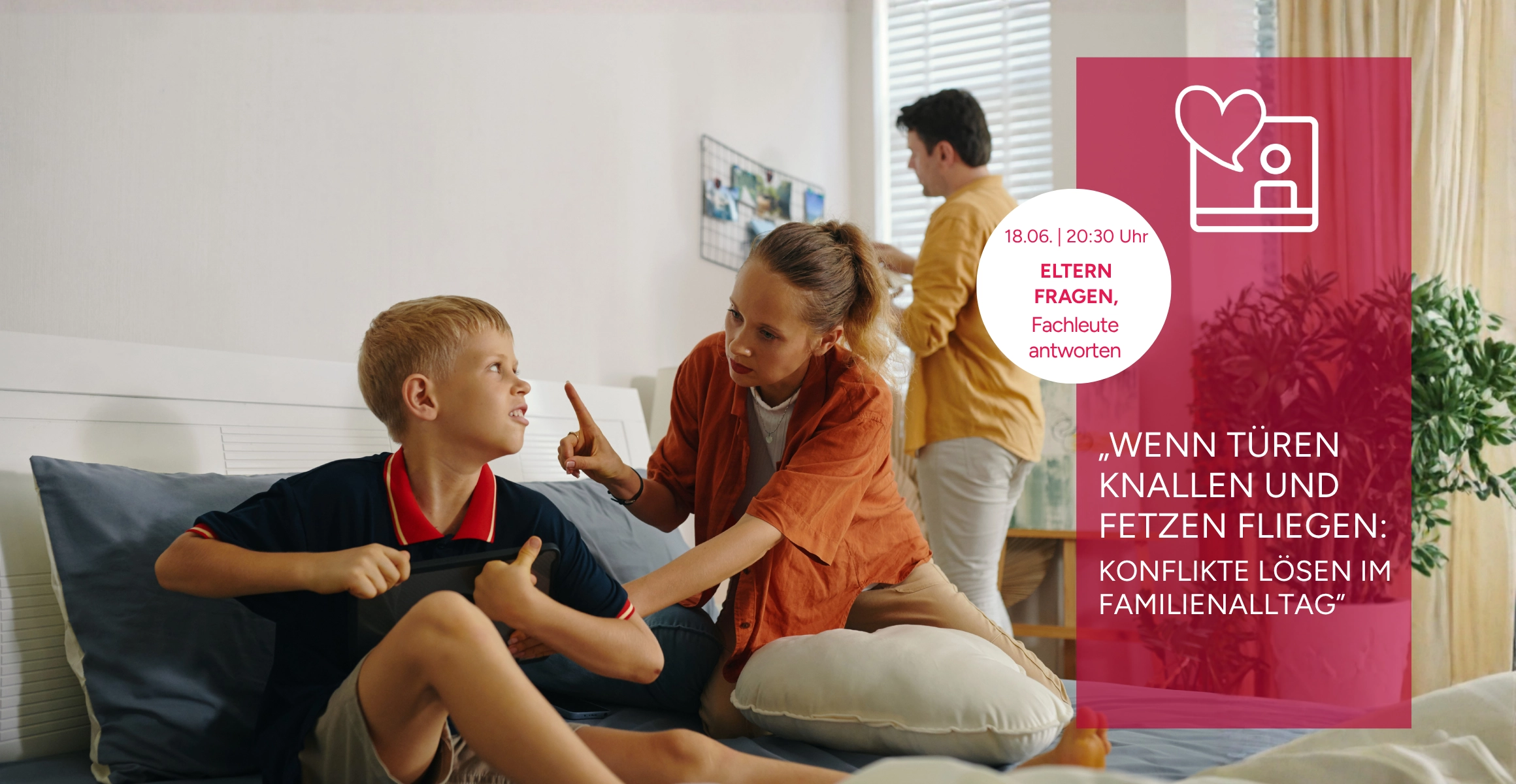 Hinweis auf Web-Coaching für Eltern zum Thema Konflikte im Familienalltag am 18.06.26 um 20:30 Uhr